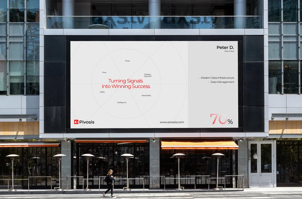 Pivosis billboard on a city building: “Turning Signals Into Winning Success.” with Modern Data Infrastructure and a 70% stat