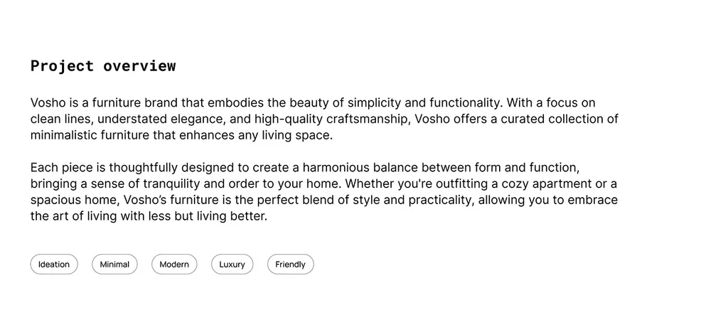 Vosho project overview: a furniture brand of simplicity and functionality, tagged minimal, modern, luxury and friendly